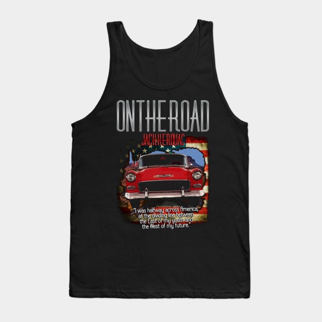 Jack Kerouac On The Road Design Tank Top by HellwoodOutfitters